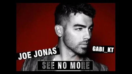 Joe Jonas - See no more +превод!