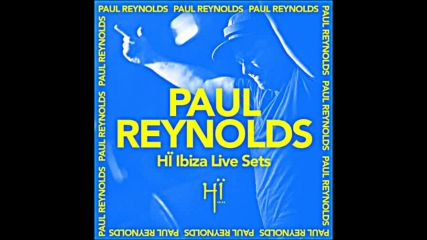 Paul Reynolds recorded live at Hi Ibiza 2019