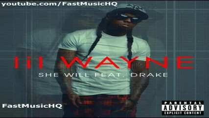 Lil Wayne Feat. Drake - She Will