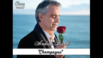 03. Andrea Bocelli - " Champagne " - албум Passione /2013/