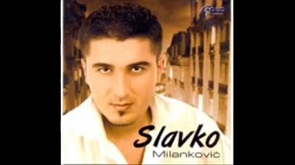 Slavko Milankovic - Napuklo mi srce.wmv