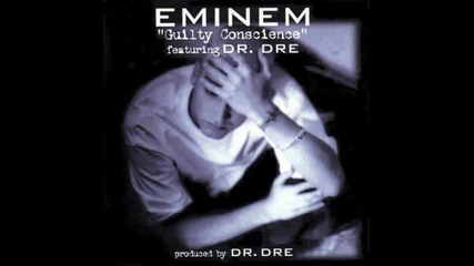 #11. Eminem f/ Dr. Dre " Guilty Conscience " (1999)