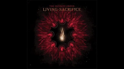 Living Sacrifice - Organized Lie (hq) 