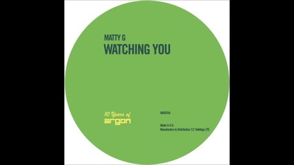 Matty G - Watching You 