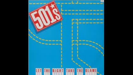 501`s - Let The Night Take The Blame 