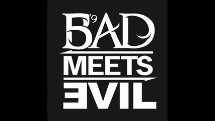 Bad Meets Evil ( Eminem & Royce Da 5’9” ) - A Kiss ( Album - Hell The Sequel )