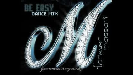 Massari - Be Easy [dance Mix].