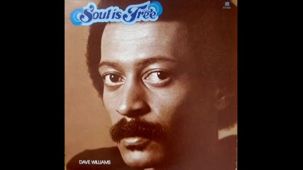 Dave Williams - Soul Is Free