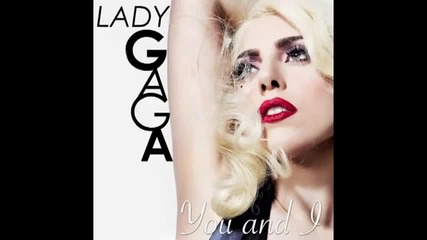 Lady Gaga - You and I (new Song 2011) Hq Audio
