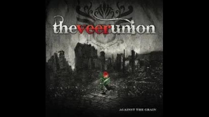 The Veer Union - Over Me - Against the Grain (hq) 