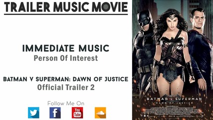 музиката от trailer #2 Batman v Superman: Dawn of Justice * immediate Music - Person of interest hd