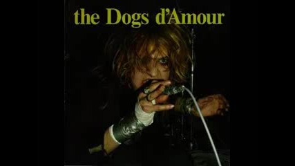 The Dogs D' Amour - Heroin