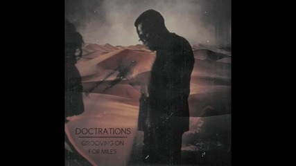 Doctrations - Grooving On For Miles