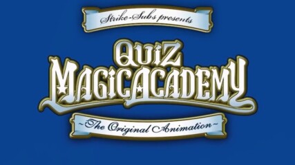 [eng sub] Quiz Magic Academy Ova [ep.01]