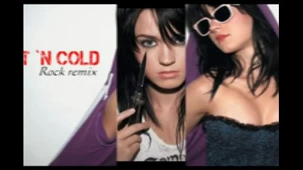 [ E X C L U S I V E ! ] Katy Perry - Hot n Cold [rock Remix]