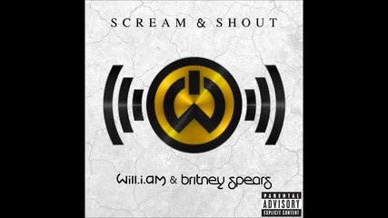 will.i.am - Scream & Shout feat. Britney Spears ( A U D I O )