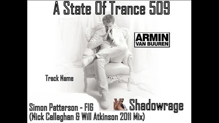 Armin Van Buuren in A State Of Trance 509 - F16 (nick Callaghan & Will Atkinson 2011 Mix)