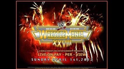 wrestlemania Xxviii official theme song