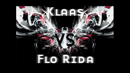 Klaas Vs Flo Rida - Where 