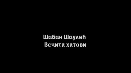 Saban Saulic - Veciti hitovi
