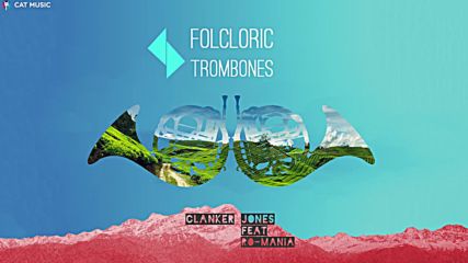 Clanker Jones feat. Ro-mania - Folcloric Trombones