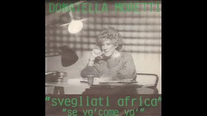Donatella Moretti - Svegliati Africa (1986)