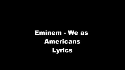 Eminem - We as americans Lyrics
