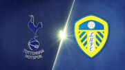 Tottenham Hotspur vs. Leeds United - Game Highlights