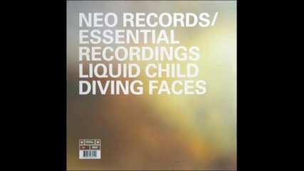 Liquid Child - Diving Faces (original Radio Edit)