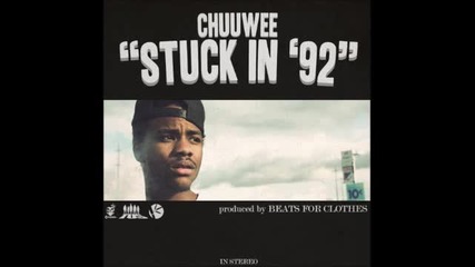 Chuuwee - Stuck In '92
