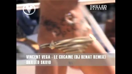 Vincent Vega - Le Cocaine (dj Renat Remix)