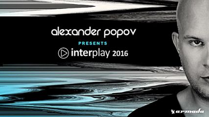 Alexander Spark - My Way Extended Mix Taken From Interplay 2016