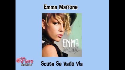 13. Emma Marrone - Scusa se vado via