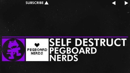 [dubstep] Pegboard Nerds - Self Destruct [monstercat Release]