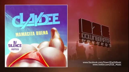 Claydee - Mamacita Buena (dj Silence Official Remix)