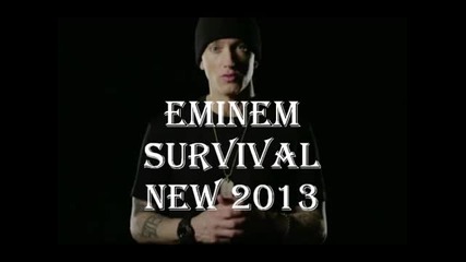 Eminem- Survival (new 2013) той се завърна!!!