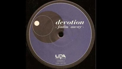 Devotion - Fadin Away ( Extended Mix ) 1995
