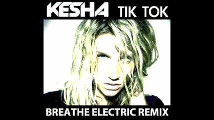 Kesha tik tok Electro Remix