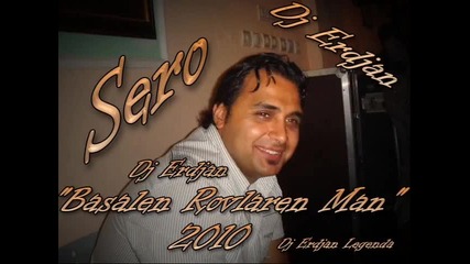 Sero 2010 Basalen Rovlaren Man - By Dj Erdjan.wmv