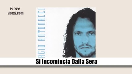 11. Biagio Antonacci- Si Incomincia Dalla Sera /албум Biagio Antonacci / 1994