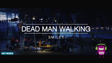 Smiley-dead Man Walking