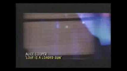 Alice Cooper - Love Is A Loaded Gun