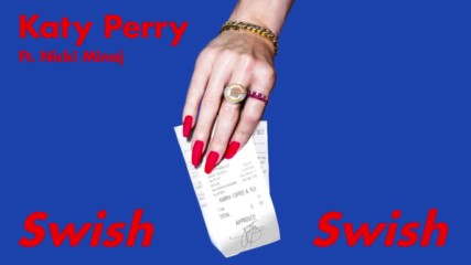 Katy Perry - Swish Swish ( A U D I O ) ft. Nicki Minaj