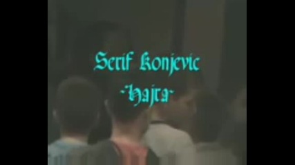 - Serif Konjevic - Misho Xai6ta Hajra