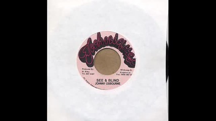 Johnny Osbourne & The Sensations - See & Blind (1969)