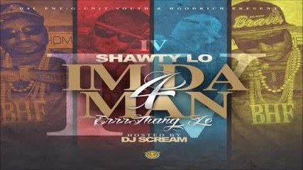 Shawty Lo - Hold Up ft. Fabo & Stuntman (i'm Da Man 4)