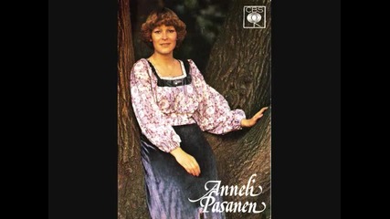 Anneli Pasanen - Rakastan jokaista paivaa (1976 finland)