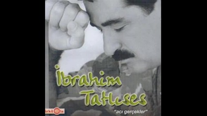 ibrahim tatlises-ikilmisim ben