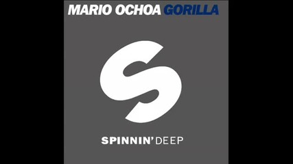 Mario Ochoa - Gorilla (original Mix) 