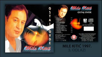 Mile Kitic - Odlazi